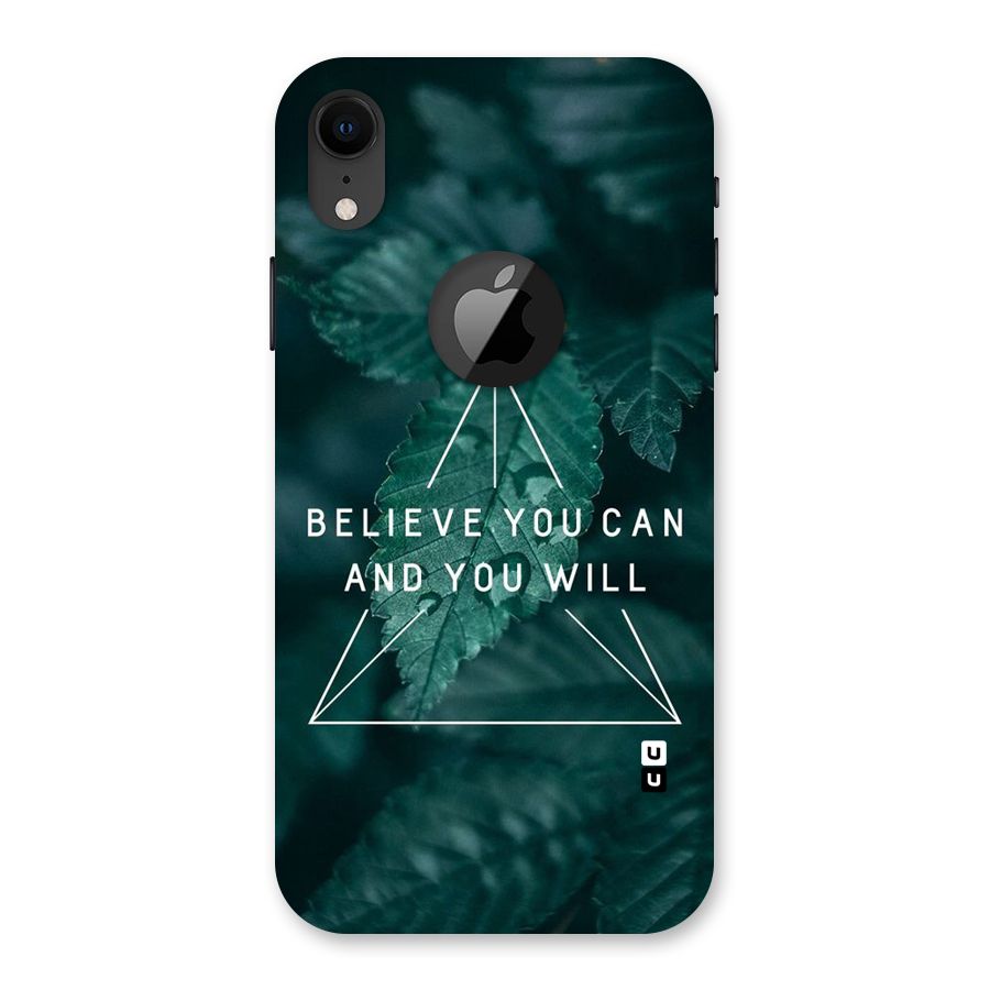 Believe You Can Motivation Back Case for iPhone XR Logo Cut