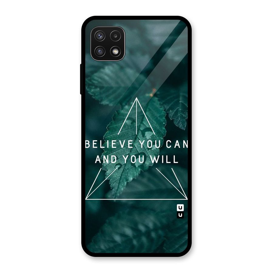 Believe You Can Motivation Glass Back Case for Galaxy A22 5G