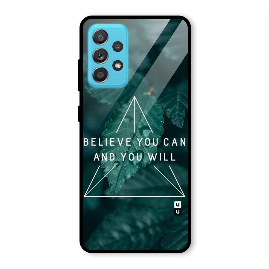 Believe You Can Motivation Glass Back Case for Galaxy A52