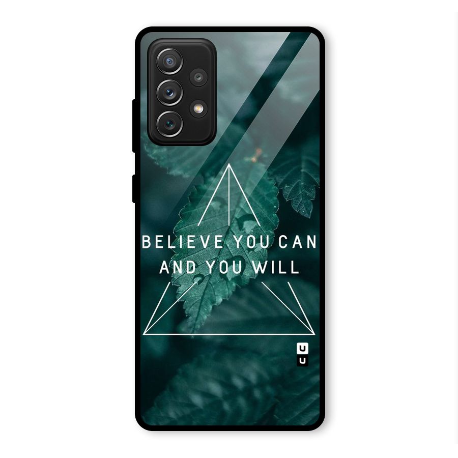Believe You Can Motivation Glass Back Case for Galaxy A72