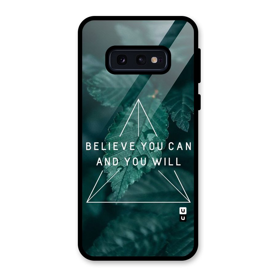 Believe You Can Motivation Glass Back Case for Galaxy S10e