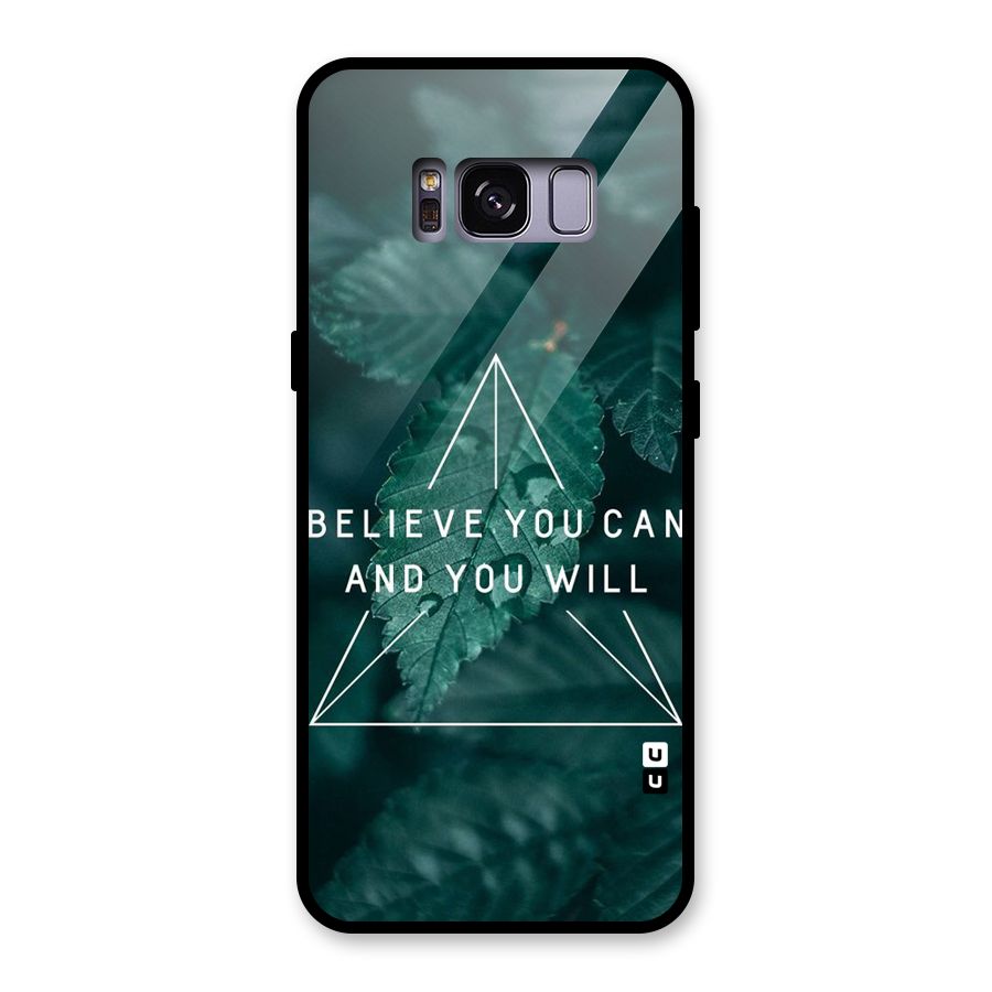 Believe You Can Motivation Glass Back Case for Galaxy S8