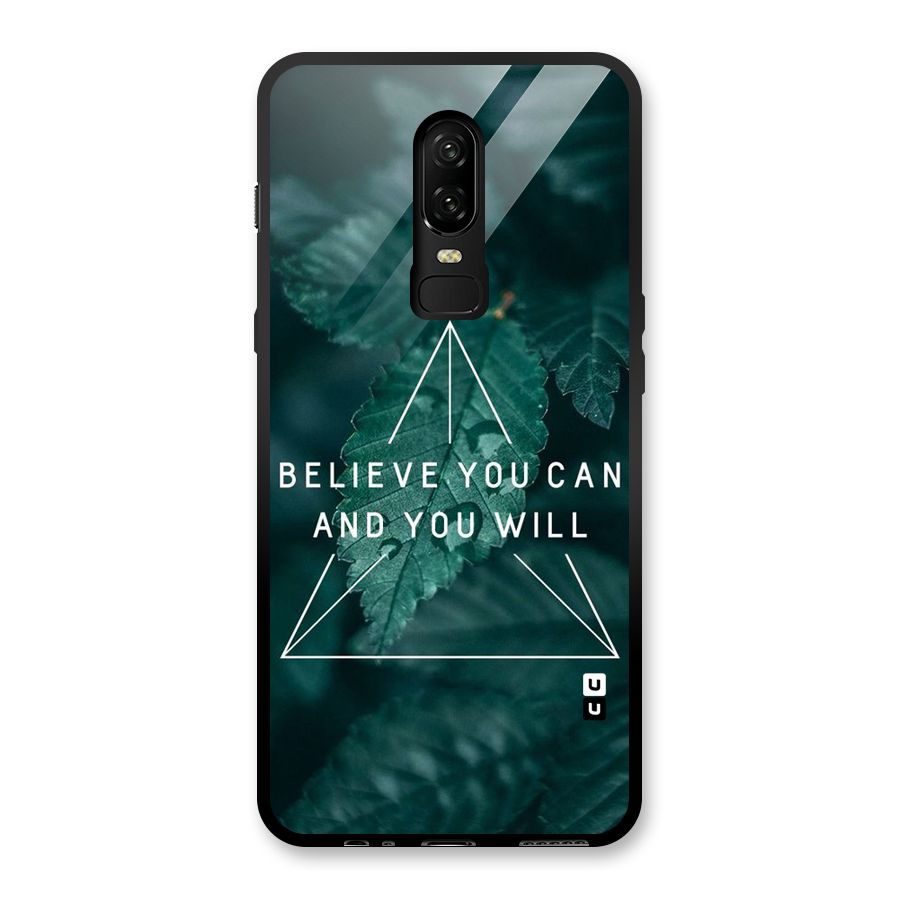 Believe You Can Motivation Glass Back Case for OnePlus 6