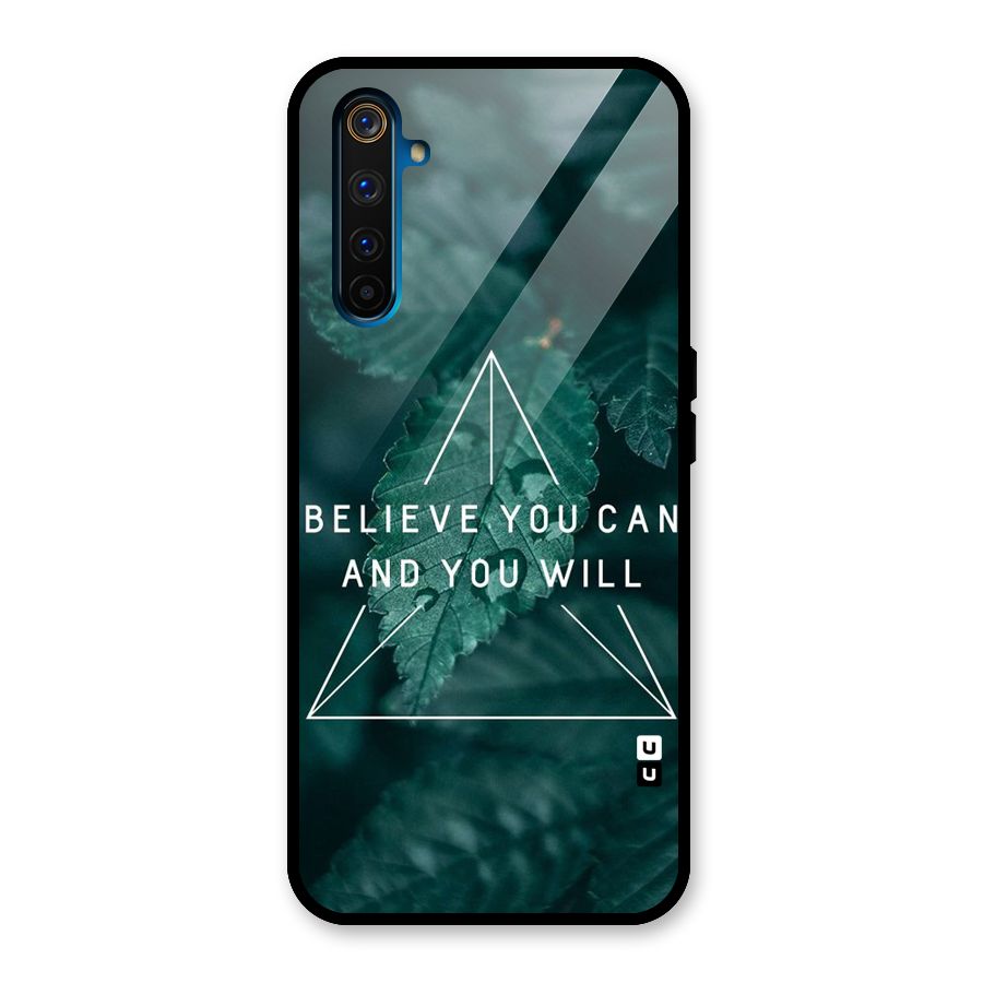 Believe You Can Motivation Glass Back Case for Realme 6 Pro