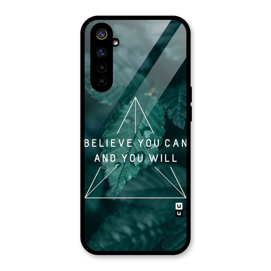 Believe You Can Motivation Glass Back Case for Realme 6i