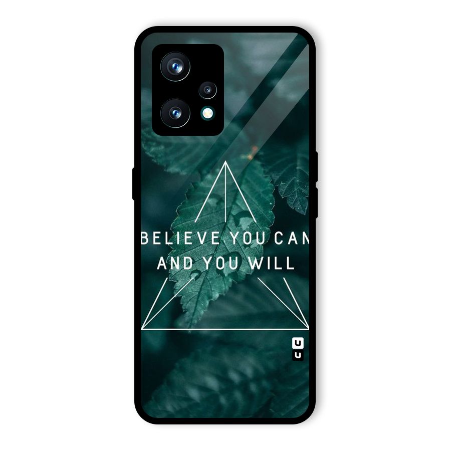 Believe You Can Motivation Glass Back Case for Realme 9