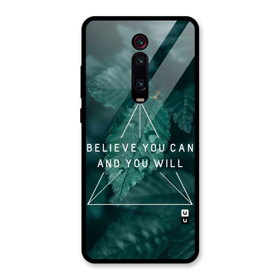 Believe You Can Motivation Glass Back Case for Redmi K20 Pro