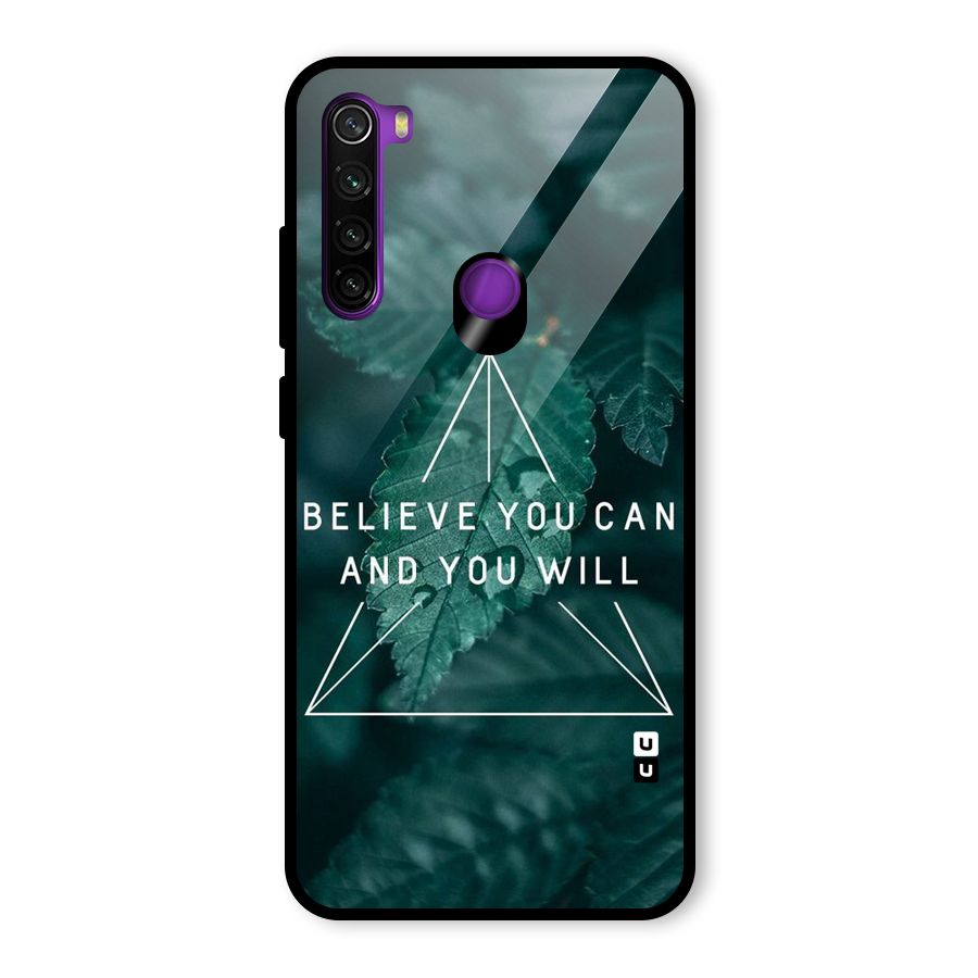 Believe You Can Motivation Glass Back Case for Redmi Note 8