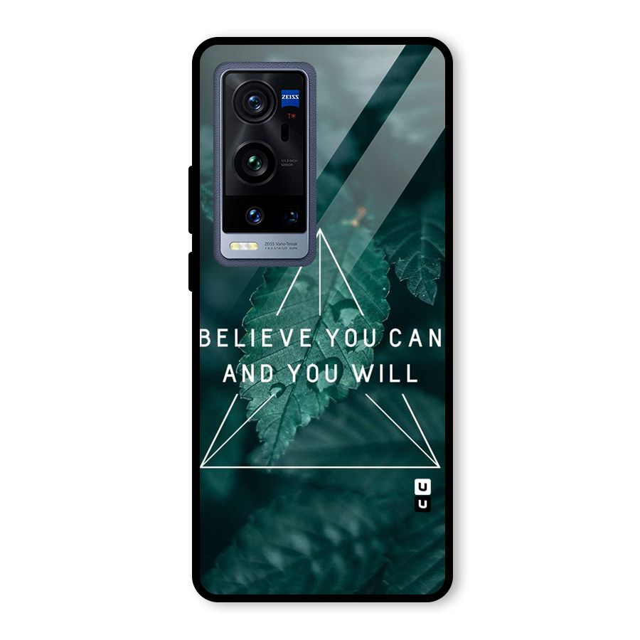 Believe You Can Motivation Glass Back Case for Vivo X60 Pro Plus