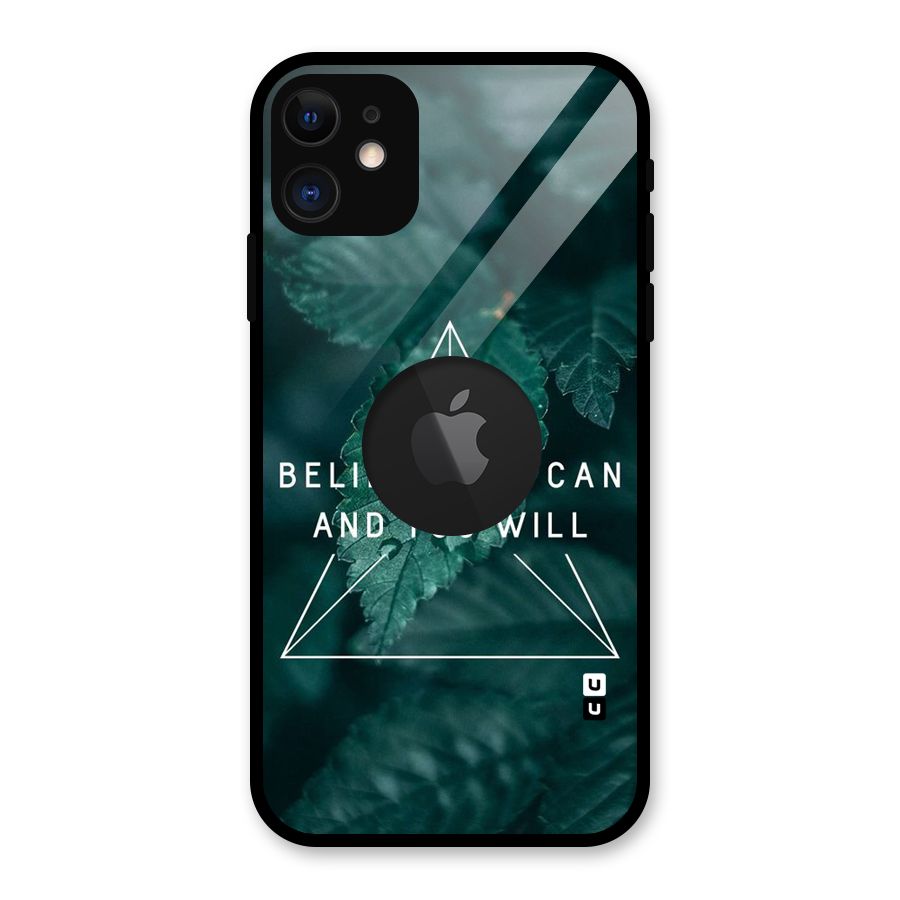 Believe You Can Motivation Glass Back Case for iPhone 11 Logo Cut