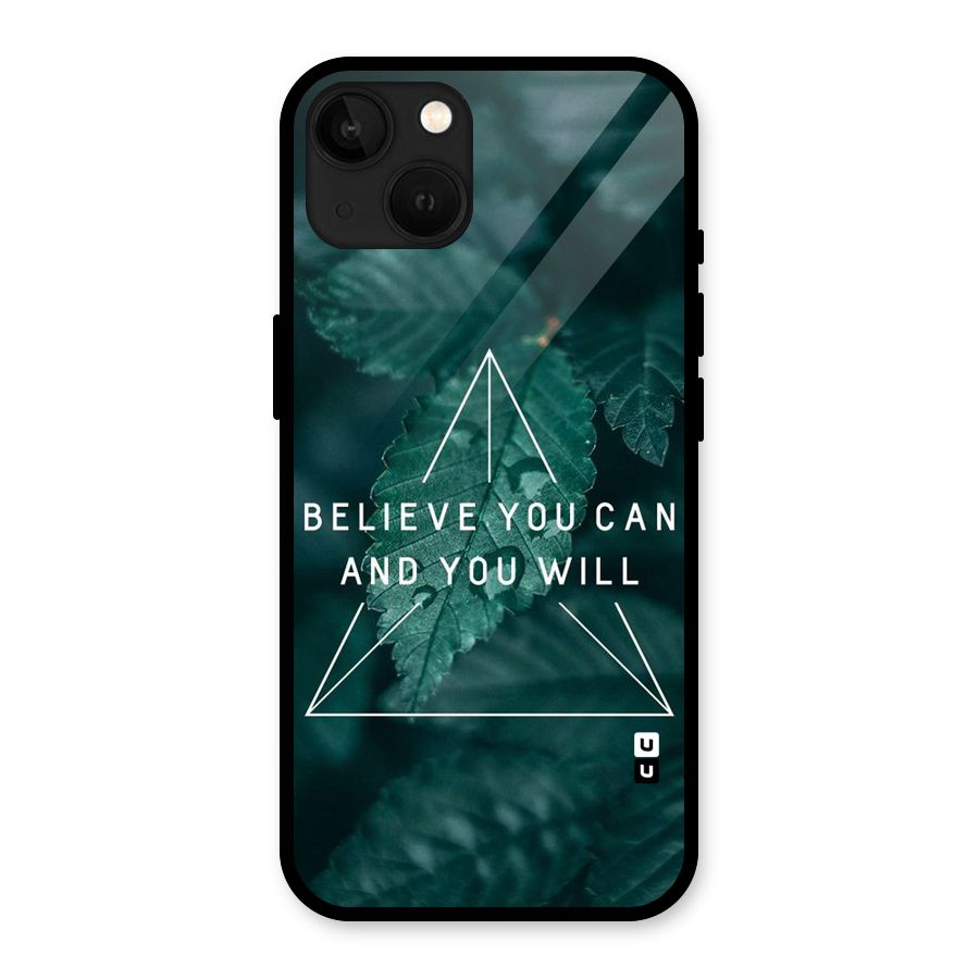 Believe You Can Motivation Glass Back Case for iPhone 13