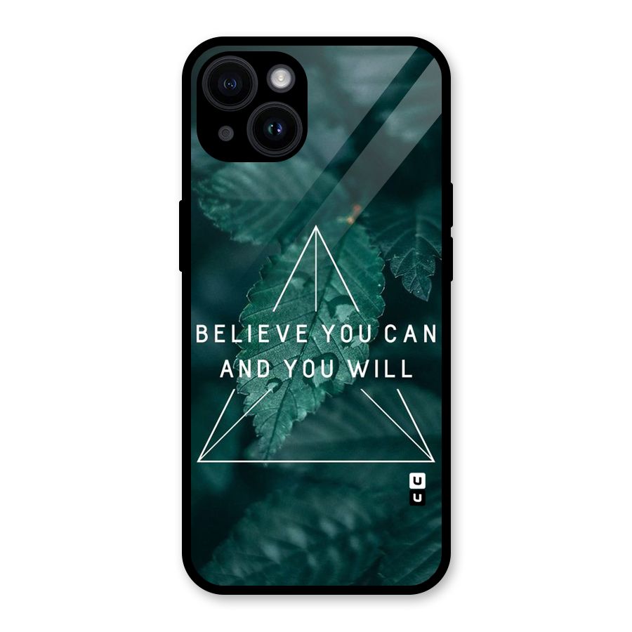 Believe You Can Motivation Glass Back Case for iPhone 14