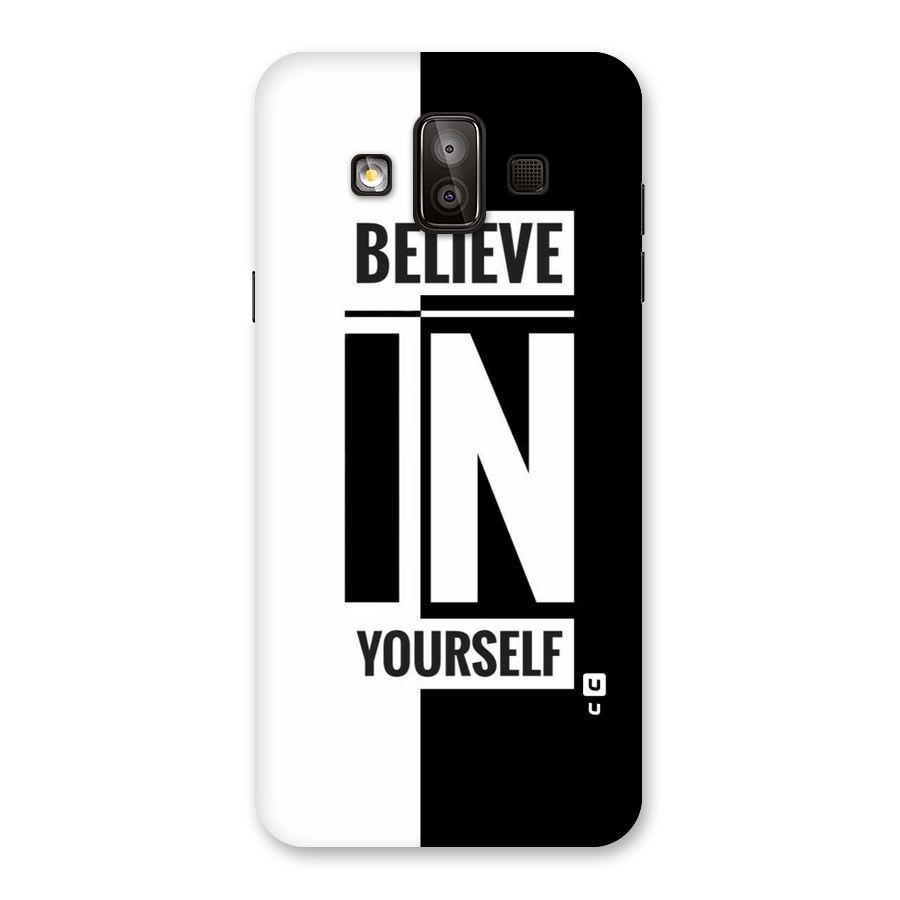 Believe Yourself Black Back Case for Galaxy J7 Duo
