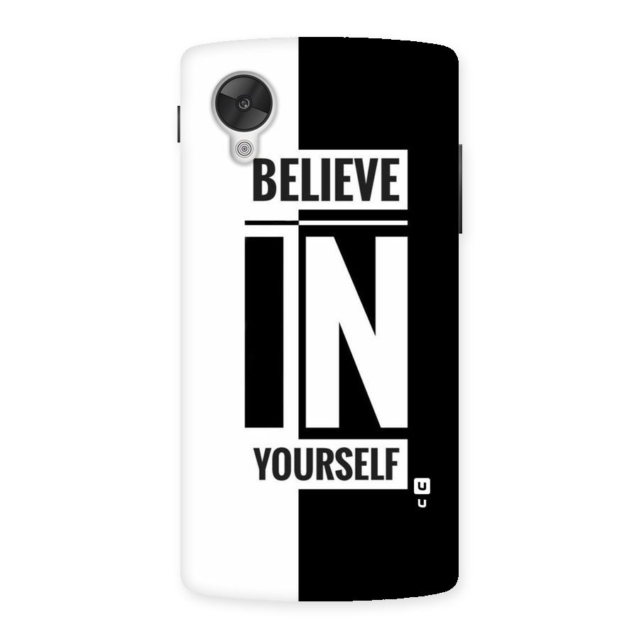 Believe Yourself Black Back Case for Google Nexsus 5