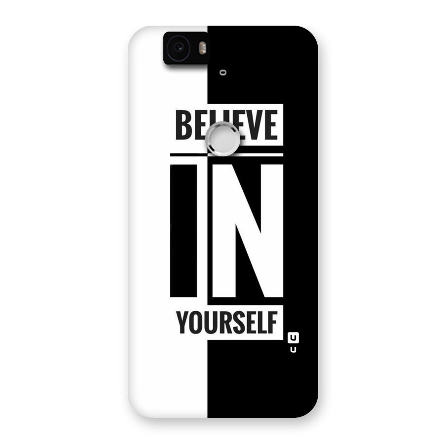 Believe Yourself Black Back Case for Google Nexus-6P