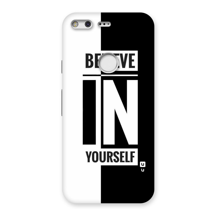 Believe Yourself Black Back Case for Google Pixel