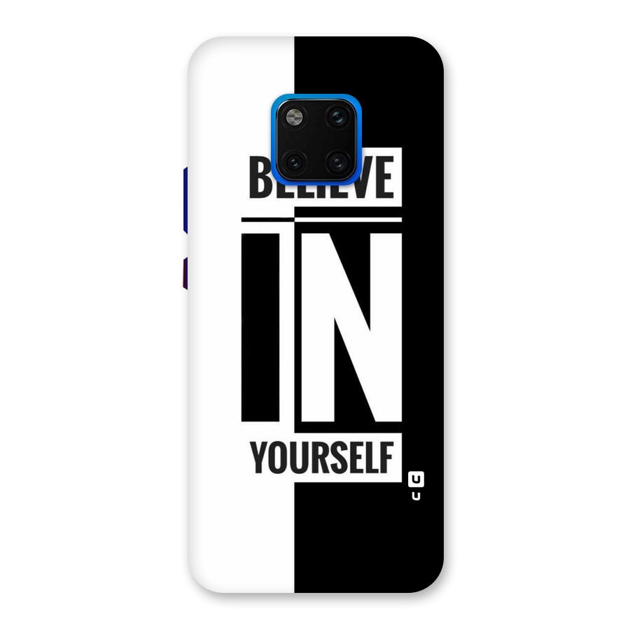 Believe Yourself Black Back Case for Huawei Mate 20 Pro