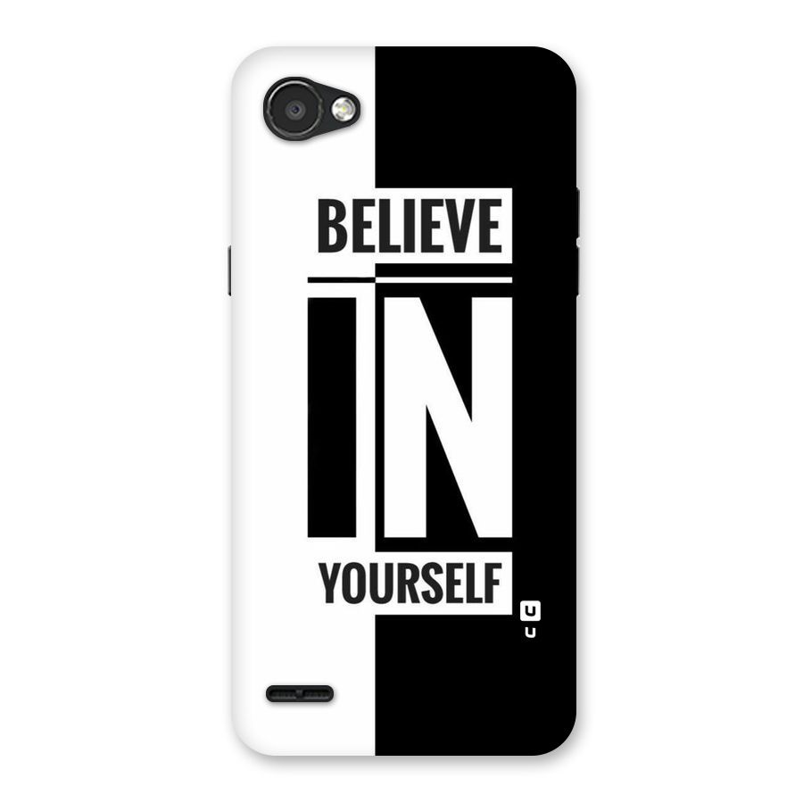 Believe Yourself Black Back Case for LG Q6
