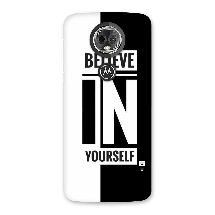 Believe Yourself Black Back Case for Moto E5 Plus