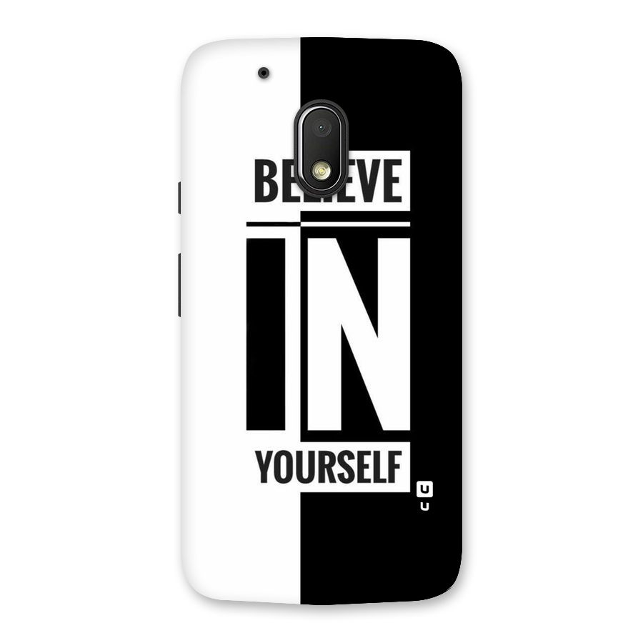 Believe Yourself Black Back Case for Moto G4 Play