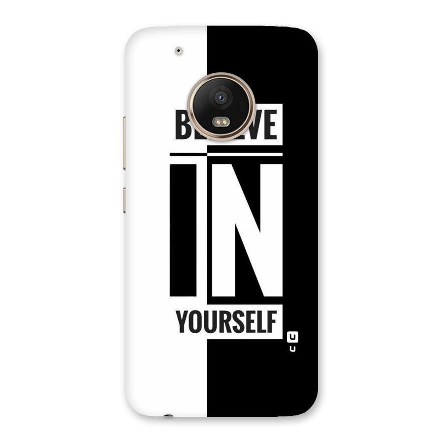 Believe Yourself Black Back Case for Moto G5 Plus