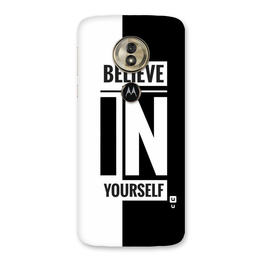 Believe Yourself Black Back Case for Moto G6 Play