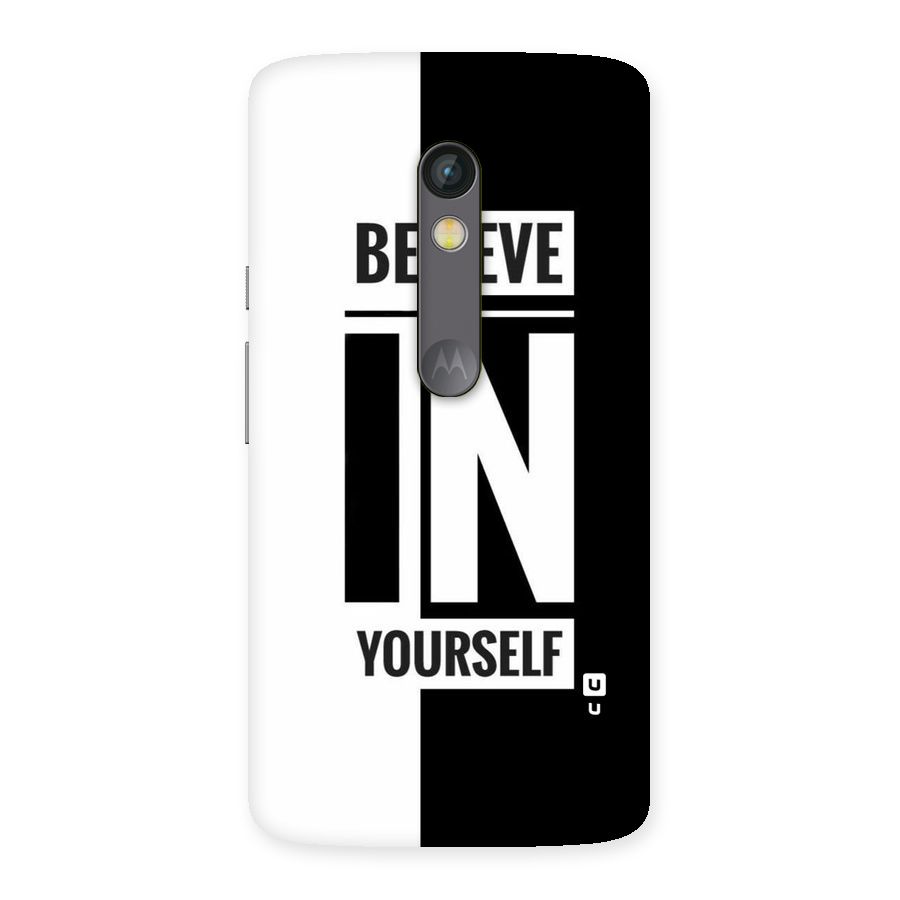 Believe Yourself Black Back Case for Moto X Play