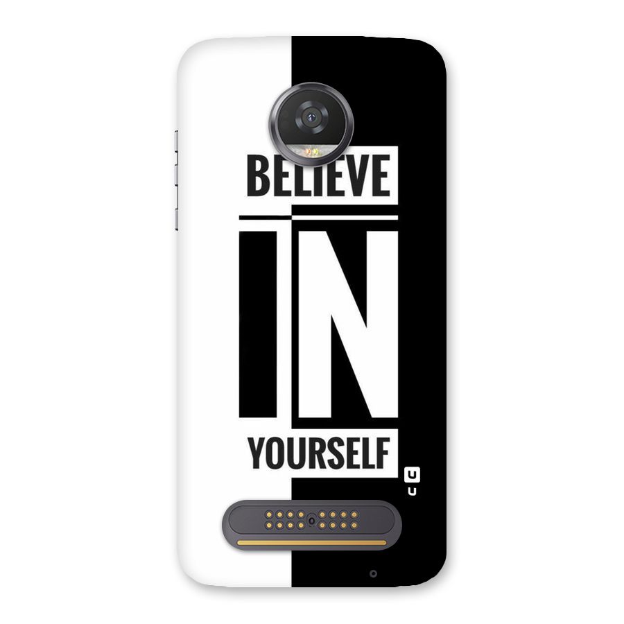 Believe Yourself Black Back Case for Moto Z2 Play