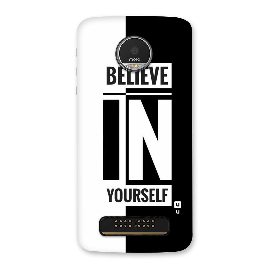 Believe Yourself Black Back Case for Moto Z Play