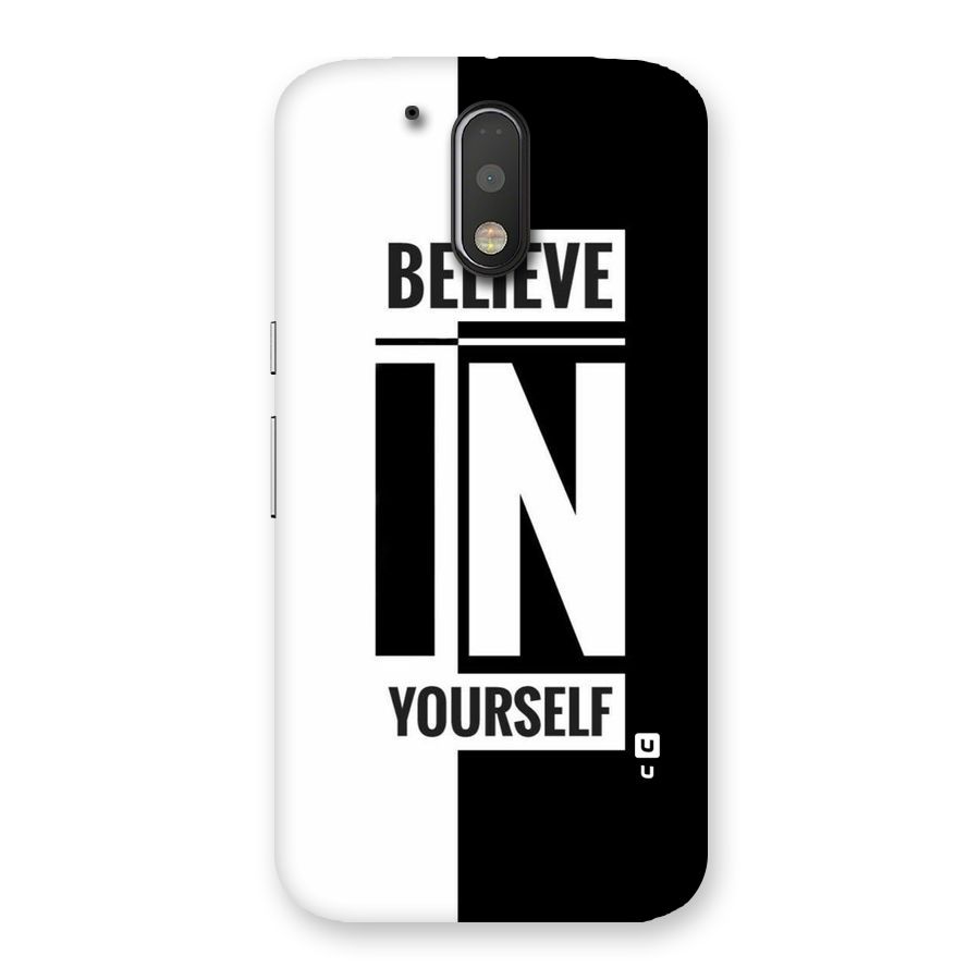 Believe Yourself Black Back Case for Motorola Moto G4 Plus