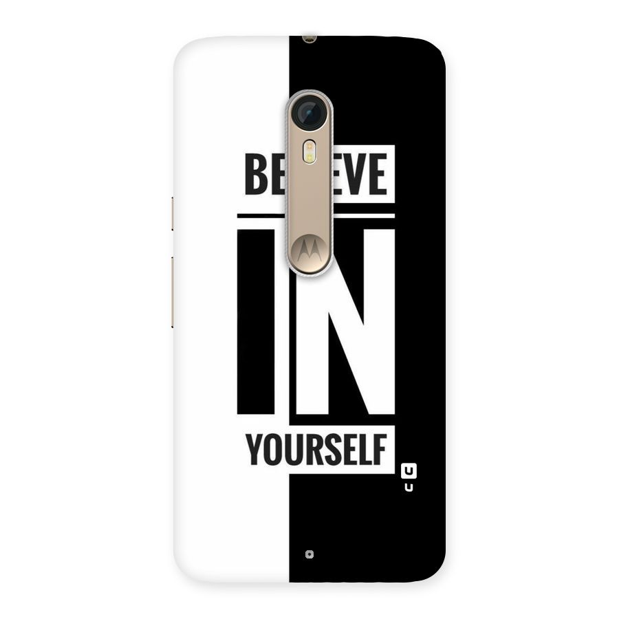 Believe Yourself Black Back Case for Motorola Moto X Style