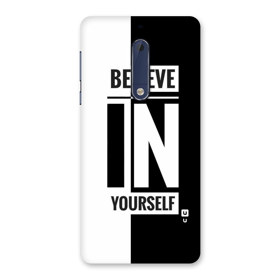 Believe Yourself Black Back Case for Nokia 5