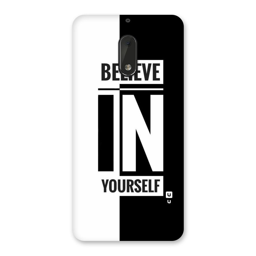 Believe Yourself Black Back Case for Nokia 6