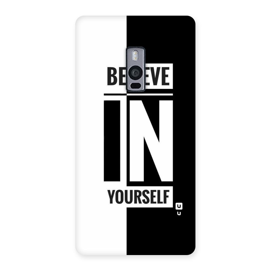 Believe Yourself Black Back Case for OnePlus Two