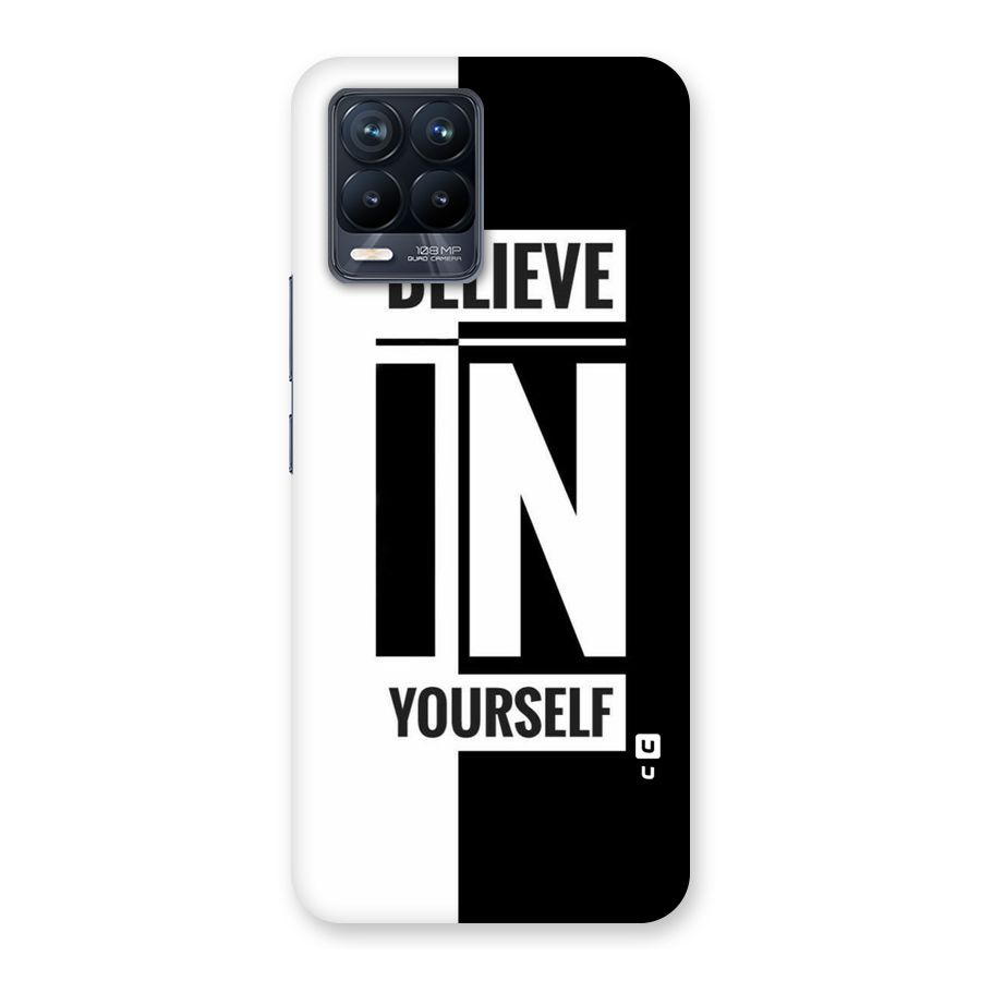 Believe Yourself Black Back Case for Realme 8 Pro