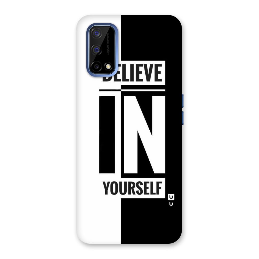 Believe Yourself Black Back Case for Realme Narzo 30 Pro