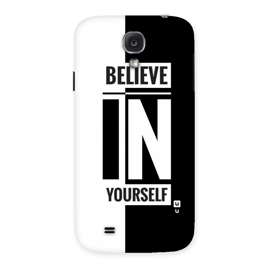 Believe Yourself Black Back Case for Samsung Galaxy S4