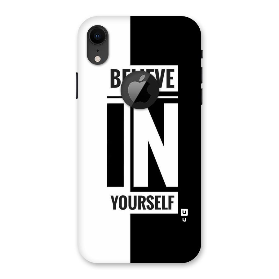Believe Yourself Black Back Case for iPhone XR Logo Cut