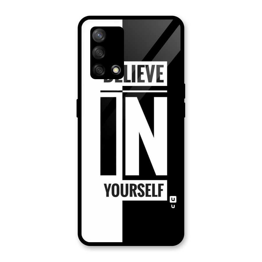 Believe Yourself Black Glass Back Case for Oppo F19