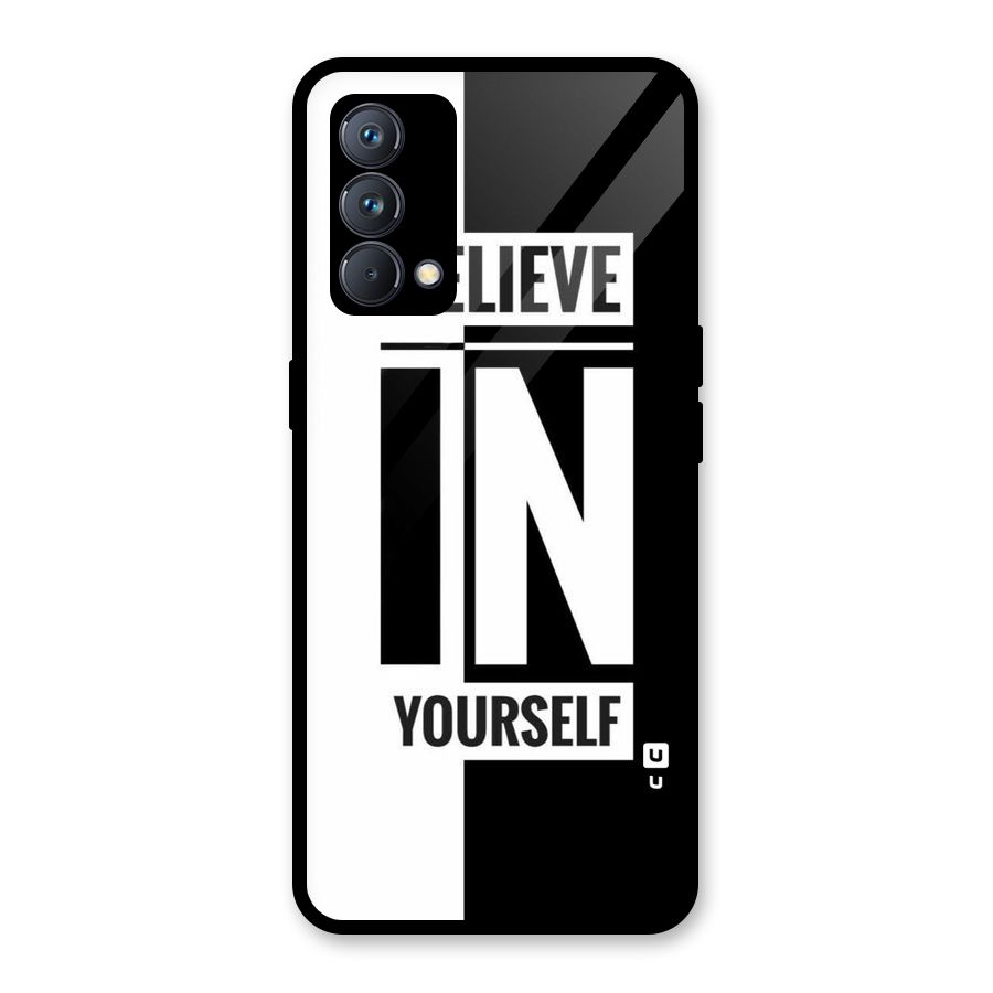 Believe Yourself Black Glass Back Case for Realme GT Master Edition