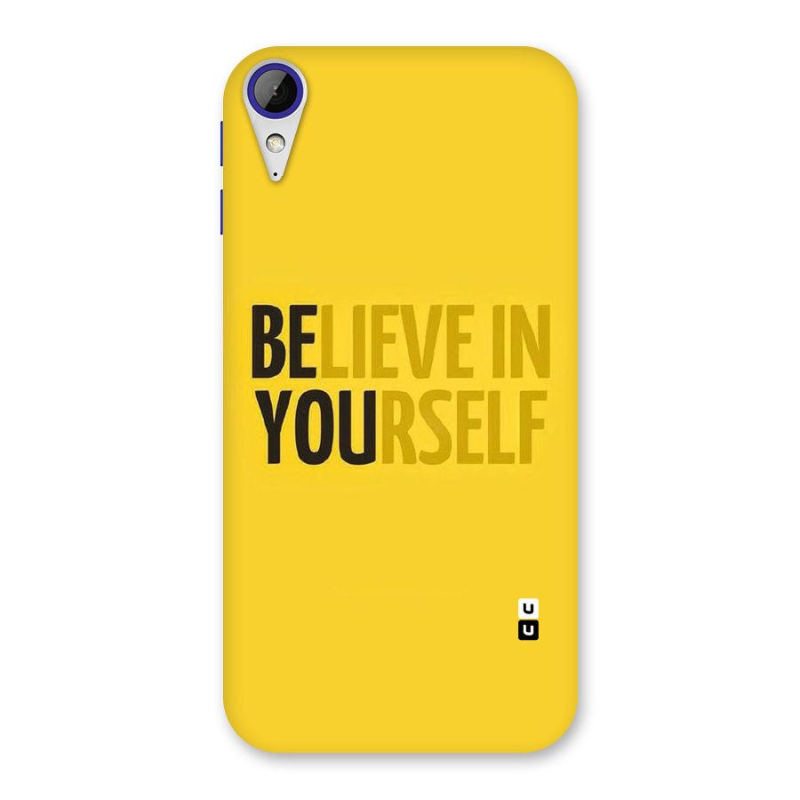 Believe Yourself Yellow Back Case for Desire 830