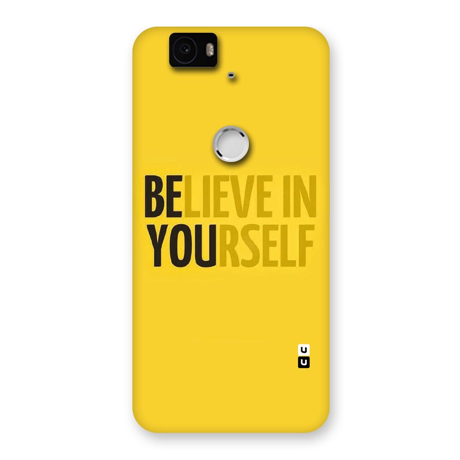 Believe Yourself Yellow Back Case for Google Nexus-6P