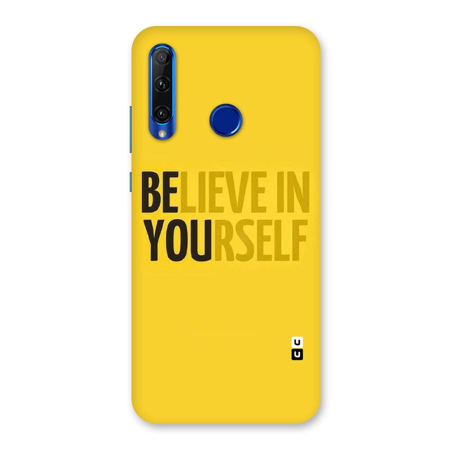 Believe Yourself Yellow Back Case for Honor 20i