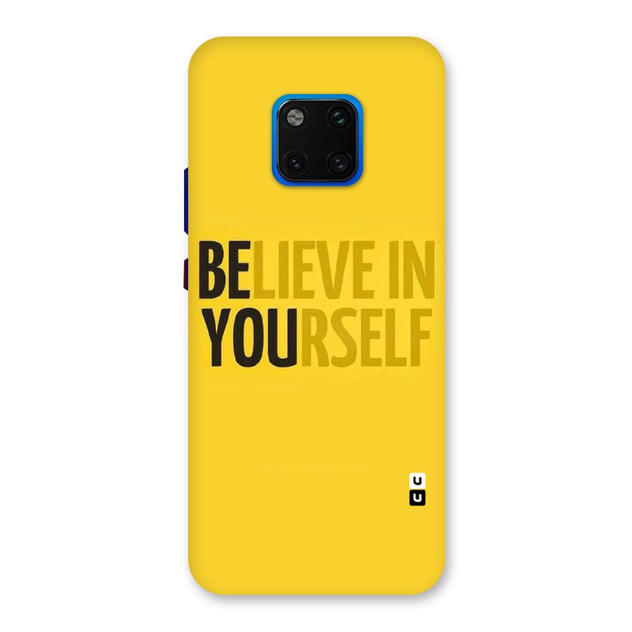 Believe Yourself Yellow Back Case for Huawei Mate 20 Pro