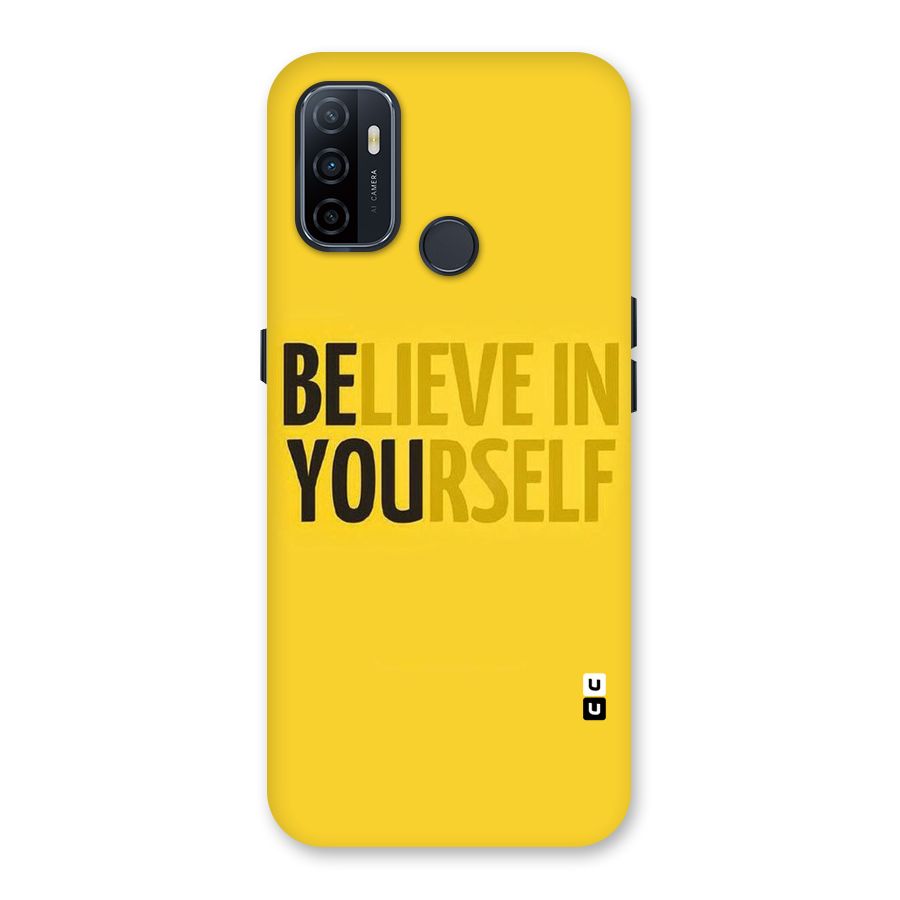 Believe Yourself Yellow Back Case for Oppo A32