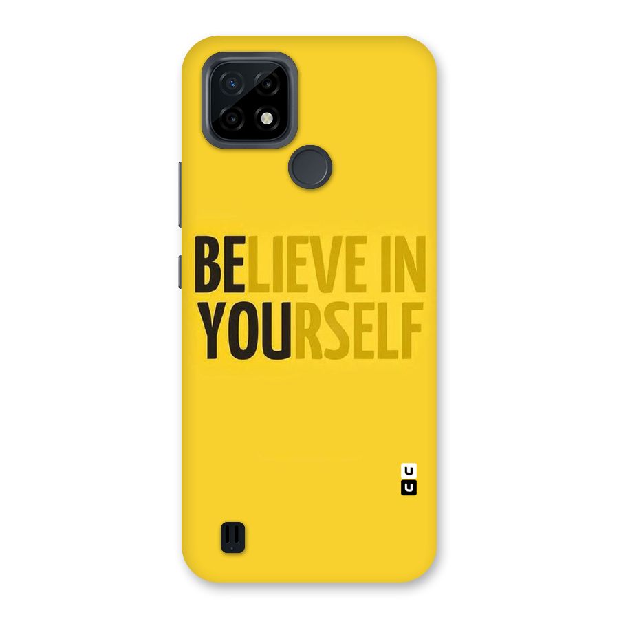 Believe Yourself Yellow Back Case for Realme C21
