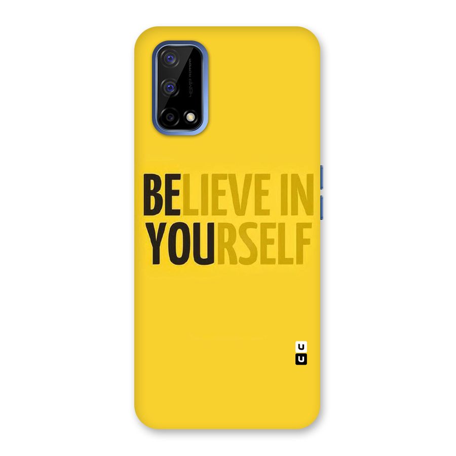 Believe Yourself Yellow Back Case for Realme Narzo 30 Pro
