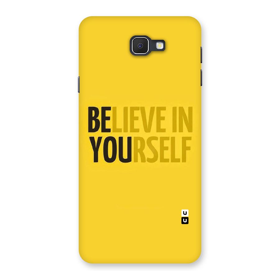 Believe Yourself Yellow Back Case for Samsung Galaxy J7 Prime
