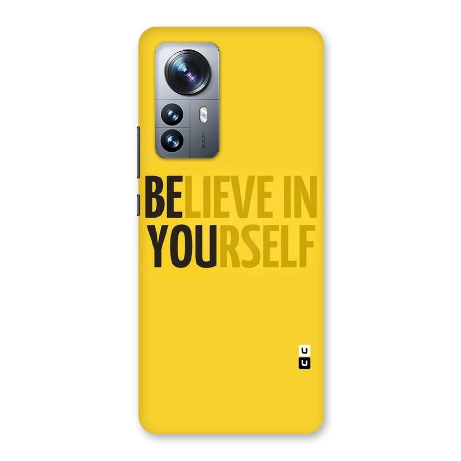 Believe Yourself Yellow Back Case for Xiaomi 12 Pro