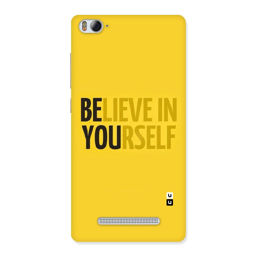 Believe Yourself Yellow Back Case for Xiaomi Mi4i
